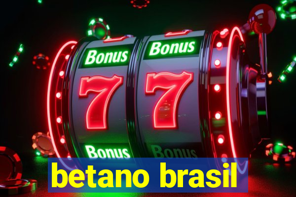 betano brasil